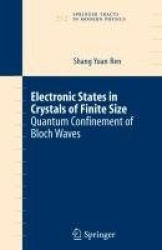 Electronic States in Crystals of Finite Size - Quantum confinement of Bloch waves