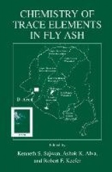 Chemistry of Trace Elements in Fly Ash
