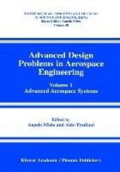 Advanced Design Problems in Aerospace Engineering : Volume 1: Advanced Aerospace Systems