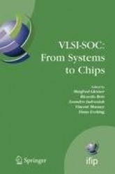 VLSI-SOC: From Systems to Chips : IFIP TC 10/WG 10.5, Twelfth International Conference on Very Large Scale Ingegration of