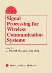 Signal Processing for Wireless Communication Systems