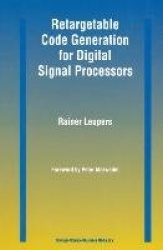 Retargetable Code Generation for Digital Signal Processors