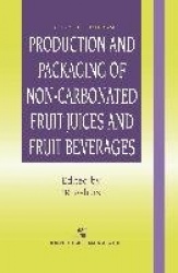 Production and Packaging of Non-Carbonated Fruit Juices and Fruit Beverages