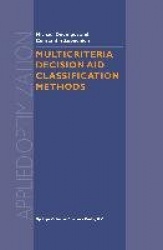 Multicriteria Decision Aid Classification Methods