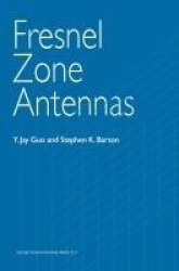 Fresnel Zone Antennas