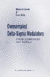 Oversampled Delta-Sigma Modulators - Analysis, Applications and Novel Topologies