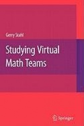 Studying Virtual Math Teams
