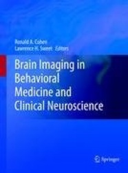 Brain Imaging in Behavioral Medicine and Clinical Neuroscience