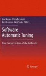 Software Automatic Tuning : From Concepts to State-of-the-Art Results