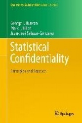 Statistical Confidentiality : Principles and Practice