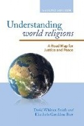 Understanding World Religions - A Road Map for Justice and Peace