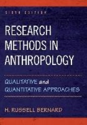 Research Methods in Anthropology - Qualitative and Quantitative Approaches