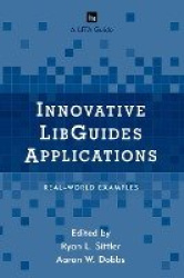 Innovative LibGuides Applications - Real World Examples