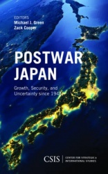 Postwar Japan - Growth, Security, and Uncertainty since 1945