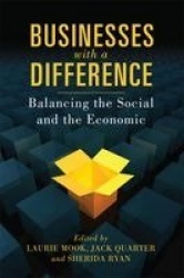 Businesses with a Difference - Balancing the Social and the Economic