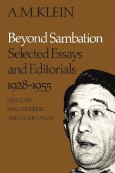 Beyond Sambation - Selected Essays and Editorials 1928-1955 (Collected Works of a.M. Klein)