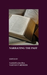 Narrating the Past - (Re)Constructing Memory, (Re)Negotiating