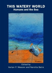 This Watery World - Humans and the Sea