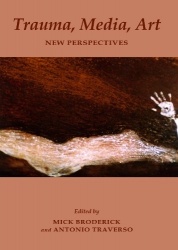 Trauma, Media, Art - New Perspectives