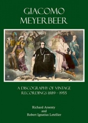 Giacomo Meyerbeer - A Discography of Vintage Recordings 1889 - 1955