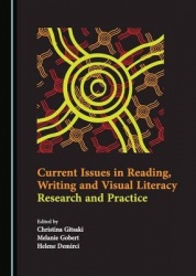 Current Issues in Reading, Writing and Visual Literacy - Research and Practice