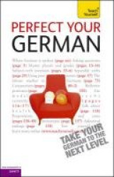 Teach Yourself. Perfect your German