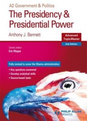 The Presidency and Presidential Power Advanced Topic Master