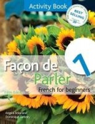 Facon de Parler 1 Activity Book 5th Edition: French for Beginners