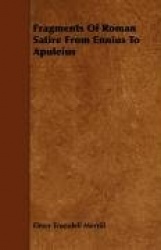 Fragments of Roman Satire from Ennius to Apuleius