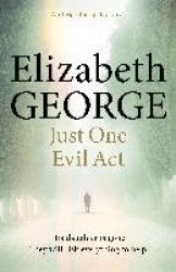 Just One Evil Act - A Page-Turning Mystery Featuring Thomas Lynley, now appearing on BBC1 and iPlayer