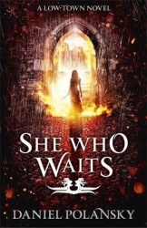 She Who Waits - Low Town 3
