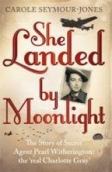 She Landed by Moonlight
