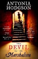 The Devil in the Marshalsea - The unmissable, atmospheric first historical mystery from the Sunday Times bestselling author of T