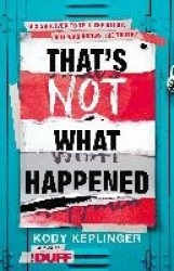 That's Not What Happened