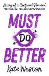 Diary of a Confused Feminist: Must Do Better - Book 2