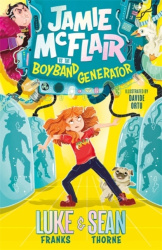 Jamie McFlair Vs The Boyband Generator - Book 1