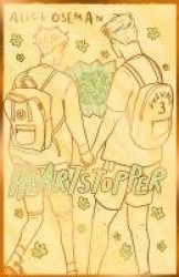 Heartstopper Volume 3 - The phenomenal graphic novel series, also on Netflix!