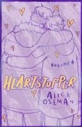 Heartstopper Volume 4 - The phenomenal graphic novel series, also on Netflix!