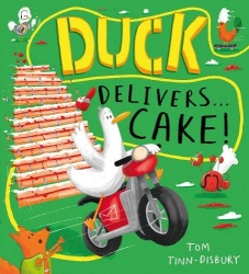 Duck Delivers . . . Cake! - A hilarious picture book adventure about a delivery duck, perfect for children aged 3–5