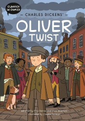Classics in Comics: Charles Dickens' Oliver Twist - A Comic Book