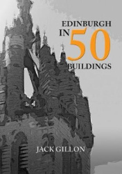 Edinburgh in 50 Buildings