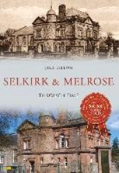 Selkirk & Melrose Through Time