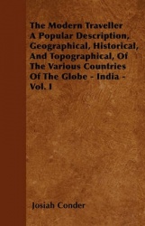 The Modern Traveller A Popular Description, Geographical, Historical, And Topographical, Of The Various Countries Of The Globe -