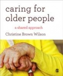 Caring for Older People - A Shared Approach