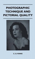 Photographic Technique and Pictorial Quality