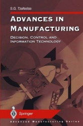 Advances in Manufacturing - Decision, Control and Information Technology