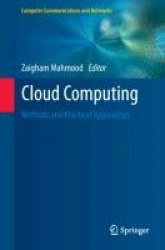 Cloud Computing - Methods and Practical Approaches