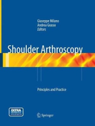 Shoulder Arthroscopy : Principles and Practice