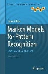 Markov Models for Pattern Recognition : From Theory to Applications