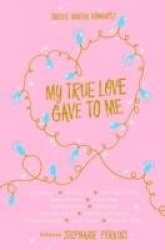 My True Love Gave To Me